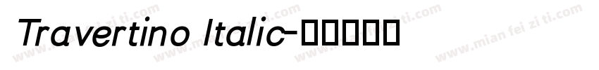 Travertino Italic字体转换
